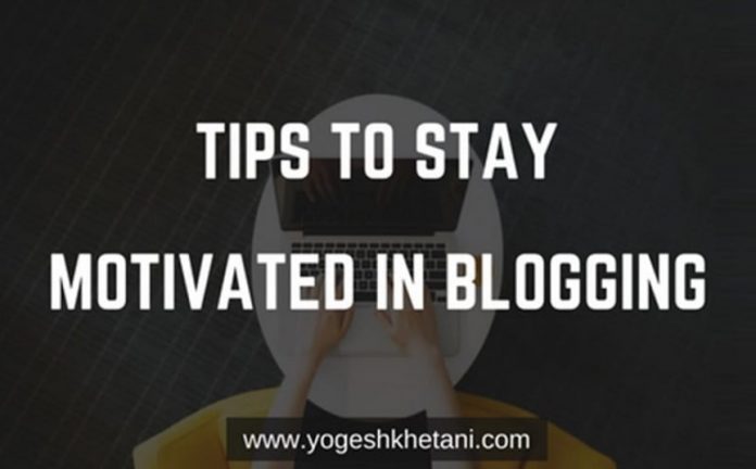 Blogging Motivation Tips Blogging Motivation Tips