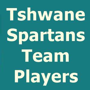 Tshwane Spartans Team Players 2018 List, Match Schedule, Coach, Captain, Squad